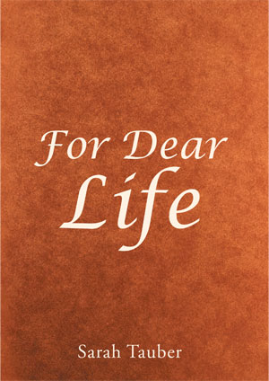 For Dear Life by Sarah Tauber - Book Cover